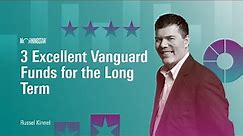 3 Excellent Vanguard Funds for the Long Term