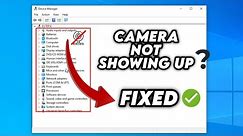 (FIXED) Camera not Showing up in Device manager (quick fix) | 2024