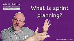 What is sprint planning?