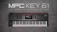 The New MPC Key 61 Keyboard | Akai Professional