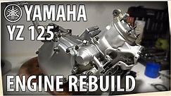 Complete ENGINE REBUILD - Cheap Yamaha YZ 125 Rebuild - 04