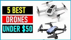 Best Drones Under $50 In 2023|| Top 5 Best Drones Under $50- Reviews