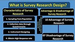 Survey Research Design, Characteristics, advantage and disadvantage 5 Minutes Information Ch Ep # 49