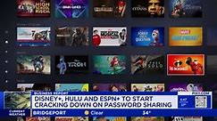 Hulu, Disney+ and ESPN+ to start cracking down on password sharing