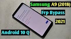 Samsung A9 (2018) Frp Bypass/Google Account Unlock Android 10 Q | Samsung A9 (2018) Frp Unlock 2021