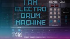 Sequential Tom - ELECTRO DRUM MACHINE