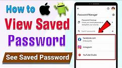 How to find saved passwords on android | view saved passwords on your mobile stored password google
