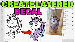 How to make a layered SVG and a layered decal DIY layer decal (Beginner Friendly Cricut Tutorial!)