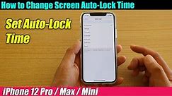 iPhone 12/12 Pro: How to Change Screen Auto-Lock Time