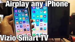 Vizio Smart TV: How to AirPlay 2 (Screen Mirror) All iPhones (iPhone 11/XS/XR/X/8/7/6/5, etc