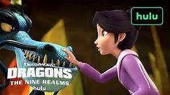 Dragons: The Nine Realms | Hulu