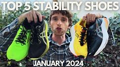 Top 5 Stability Shoes Available Now - January 2024