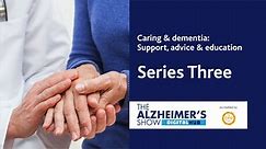Caring & dementia. Series Three.