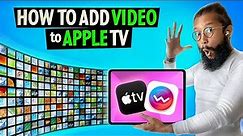 How to Add Movies or Videos to Apple TV Library (Tutorial💡)
