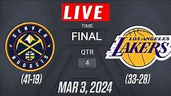 NBA LIVE! LA Lakers vs Denver Nuggets | March 3, 2024 | Los Angeles Lakers vs Denver Nuggets LIVE!