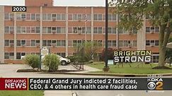 CEO of Brighton Rehab, 4 others indicted on health care fraud charges