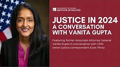 Justice in 2024: A Conversation with Vanita Gupta