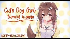 Cute & Loving Dog Turns Human~ (F4A) {x Listener}