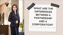 What are the differences between a partnership and a corporation? Which is easier to create?