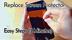 Replace Screen Protector with Easy Steps | How To
