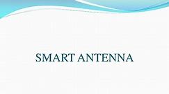 PPT - SMART ANTENNA PowerPoint Presentation, free download - ID:1576676