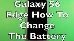 Galaxy S6 Edge Battery Replacement How To Change