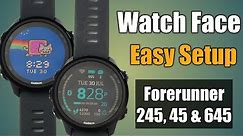 Change Garmin Forerunner Watch Face on 45 245 645 & Fenix 6