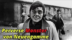 Die GRAUSAMEN UND PERVERSEN VERBRECHEN von Anneliese Kohlmann im KZ Neuengamme (Dokumentation)