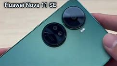 Huawei Nova 11 SE Unboxing & Review!