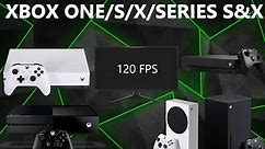 How to get 120FPS/Hz On any Xbox Console (XB1/S/X/SERIES S&X, UPDATED DECEMBER 2023)