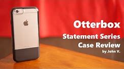 Otterbox Statement Series Case Review
