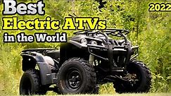 Top 10 Best Electric ATVs | Amazing 4 Wheelers in 2022