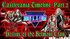 The Castlevania Timeline Part 2: Destiny of the Belmont Clan - Button Smash