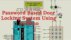 Password Based Door Locking System Using Arduino | Proteus Simulation
