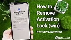 How to Remove Activation Lock Without Previous Owner 2023