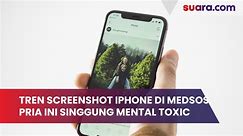 Viral Tren Screenshot Iphone di Medsos, Pria Ini Singgung Mental Toxic dan Insecure