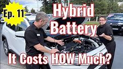 How Much to Replace Toyota Hybrid Battery? Expert explains costs, life (Toyota Car Care Talk - #11)