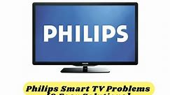 Philips Smart TV Problems [9 Easy Solutions]