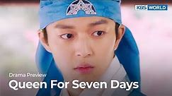 (Preview) Queen For Seven Days : EP2 | KBS WORLD TV