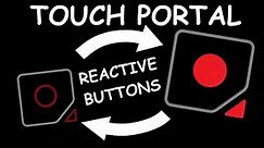 Make Button Visuals Change when Pushed - Touch Portal Guide