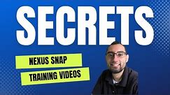 Nexus Snap Training Videos (Nexus Rewards Program)
