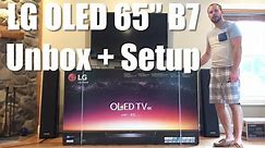 LG OLED 65" B7 4K HDTV Unboxing and Setup - Stunning Picture!