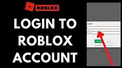Roblox Login: How to Login to Roblox Account (Quick & Easy!)