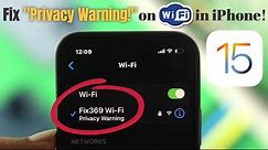 How to Fix Privacy Warning on WiFi iPhone/iPad! [After iOS 15 Update]