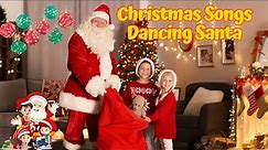 Dancing Santa| Christmas songs for kids| Christmas fun video for children