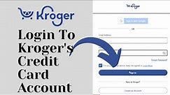 How to Login To Kroger's Credit Card Account? Sign In Kroger's Credit Card for Online Payments