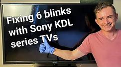 Fixing 6 blinks with Sony KDL series TVs