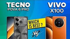 Tecno Pova 6 Pro VS Vivo X100 - Full Comparison ⚡Which one is Best