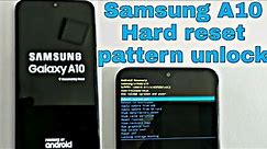 Samsung Galaxy A10 Hard reset pattern unlock