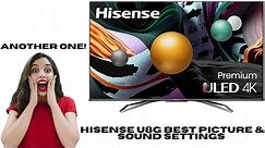 Hisense U8G Best Picture & Sound Settings (New Firmware Update)